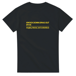 DEFINITION shirt - Knock Down, Drag Out
